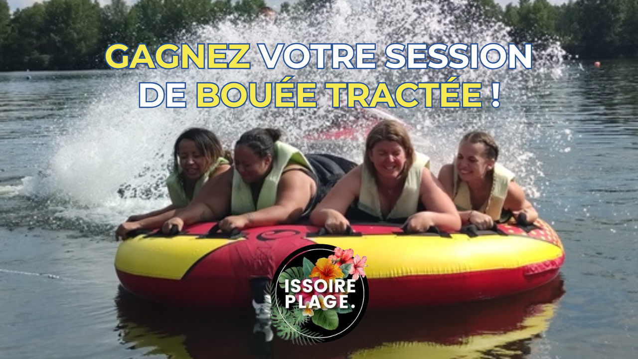 Gagnez votre session de bouée tractée à Issoire Plage avec Radio RVA ! Gagnez votre session de bouée tractée à Issoire Plage avec Radio RVA !