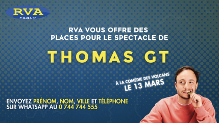 RVA vous offre des places pour le spectacle de Thomas GT