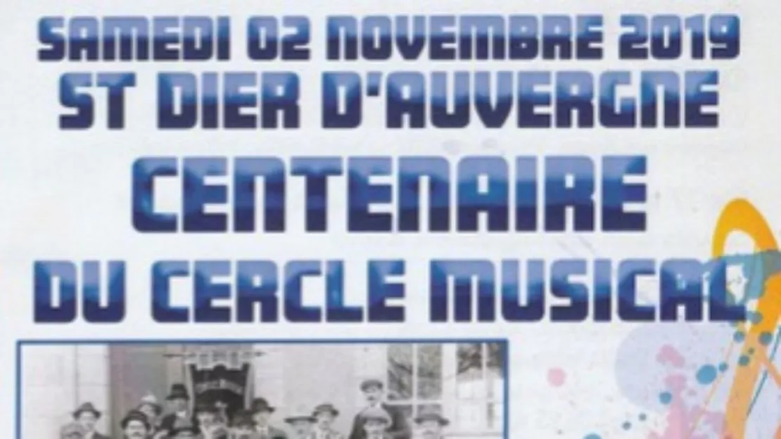 CENTENAIRE CERCLE MUSICAL DE ST DIER D'AUVERGNE