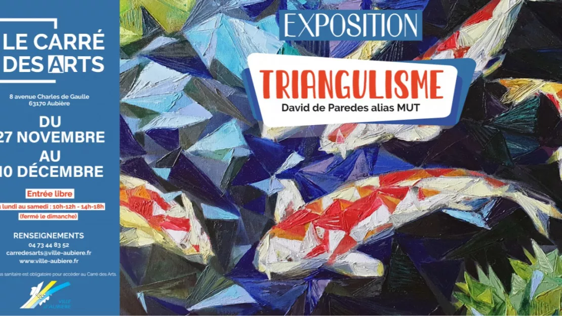 Exposition Triangulisme - MUT au Carré des Arts, Aubière