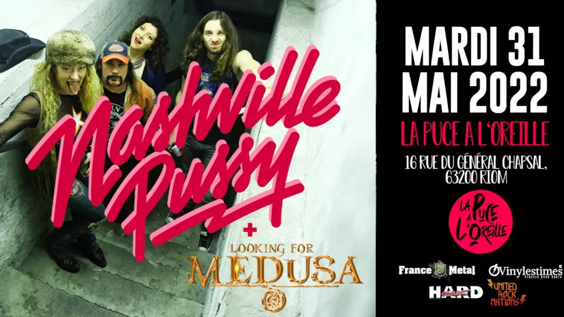 NASHVILLE PUSSY + Looking For Medusa | La Puce a L'Oreille