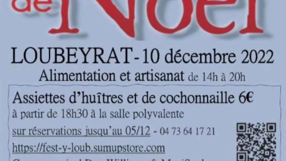 Samedi 10 Décembre LOUBEYRAT 63 Marché de Noël - Concert- Bar à Huîtres & Cochonnaille