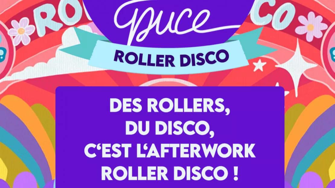 AFTERWORK Roller Disco - La Puce a l'Oreille