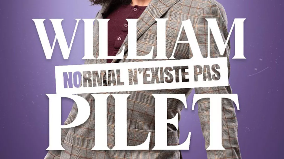 William Pillet "Normal n'existe pas" - Comédie des Volcans