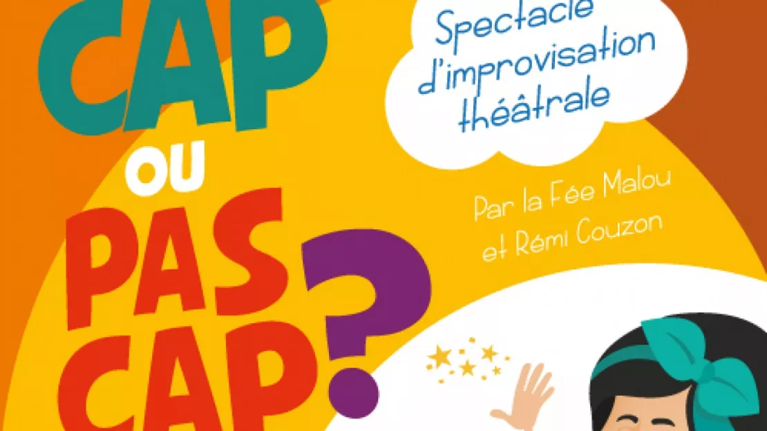 Clermont-Ferrand : spectacle pour enfants "Cap ou pas Cap ?"