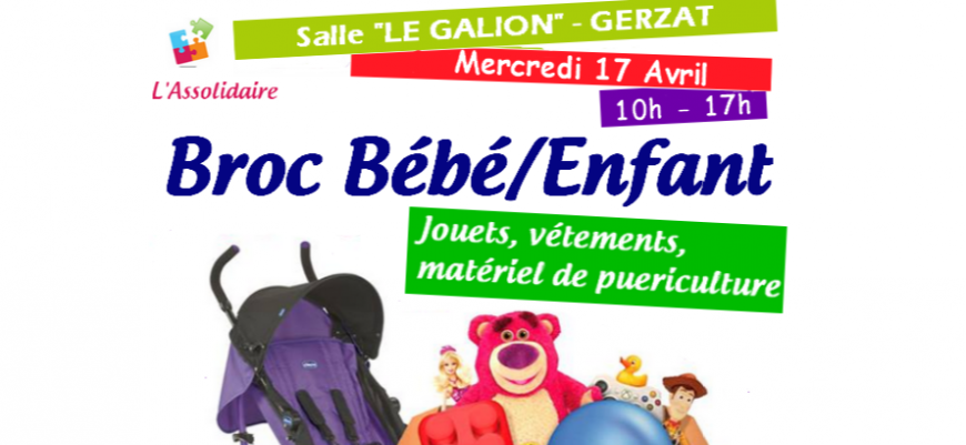 Gerzat : Broc Bébés/Enfants le mercredi 17 avril 2019 Gerzat : Broc Bébés/Enfants le mercredi 17 avril 2019