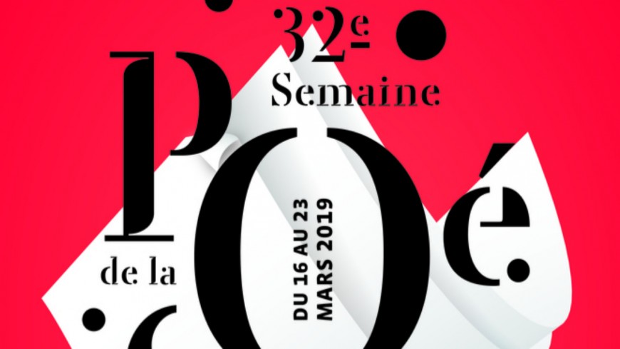 Clermont-Ferrand : La 32e Semaine de la poésie - du 16 au 23 mars 2019 Clermont-Ferrand : La 32e Semaine de la poésie - du 16 au 23 mars 2019