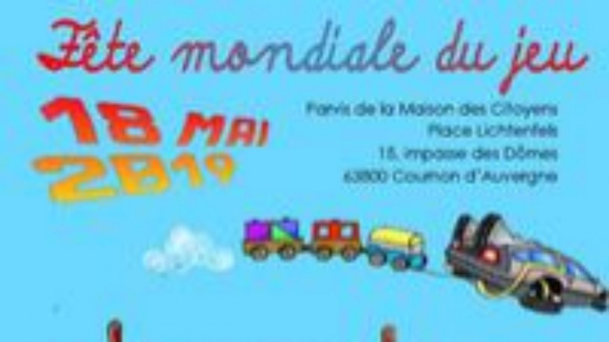 Cournon : La Fête Mondiale du Jeu Cournon : La Fête Mondiale du Jeu