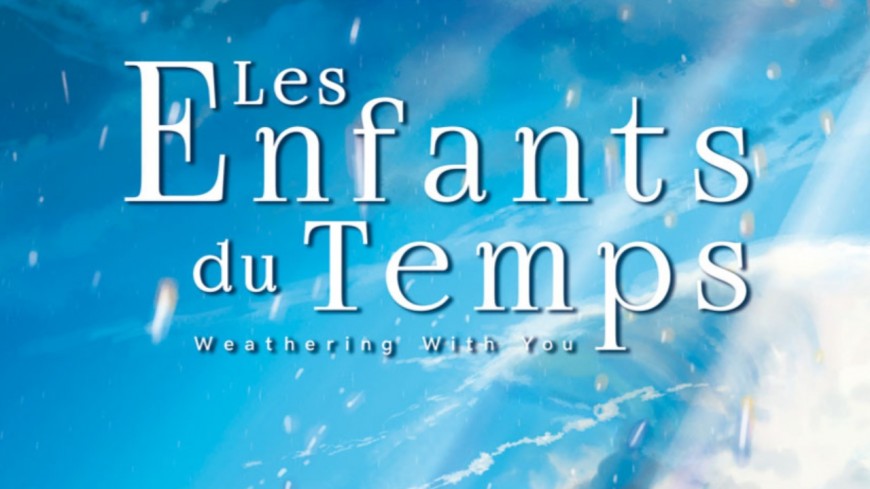 Les Enfants Du Temps Vostfr Avant-Première - Les enfants du temps vostfr - Agenda