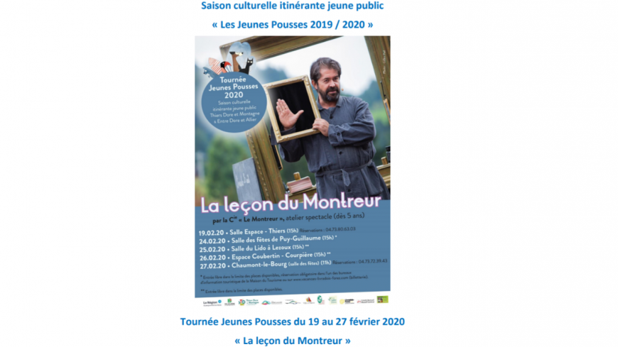 Thiers : la Tournée Jeunes Pousses 2020, « la leçon du Montreur » Thiers : la Tournée Jeunes Pousses 2020, « la leçon du Montreur »