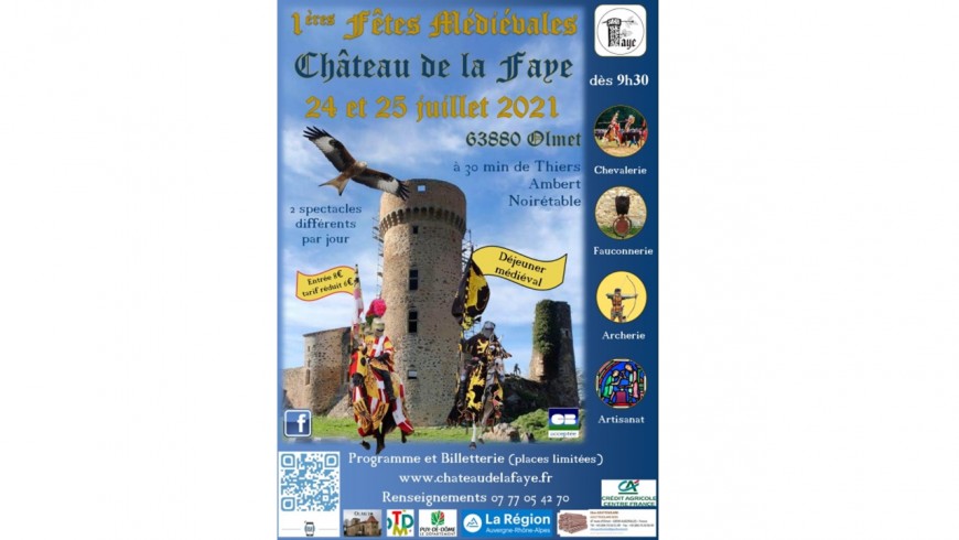 Premières Fêtes Médiévales du château de la Faye Premières Fêtes Médiévales du château de la Faye