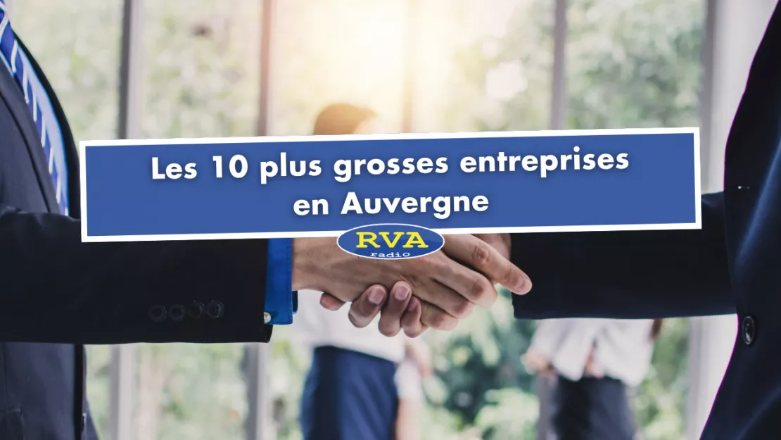 Les 10 plus grosses entreprises en Auvergne