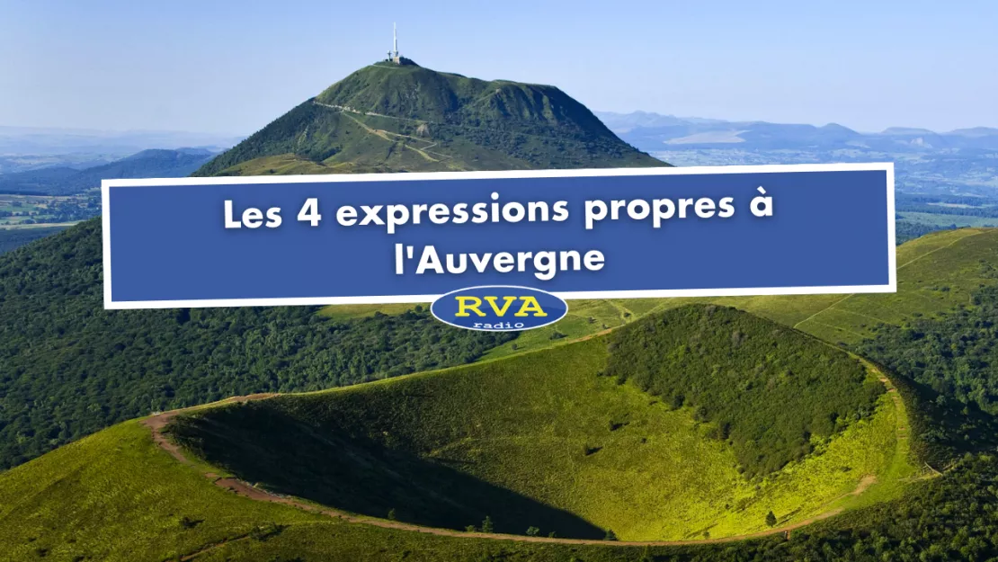 Les 4 expressions propres à l'Auvergne