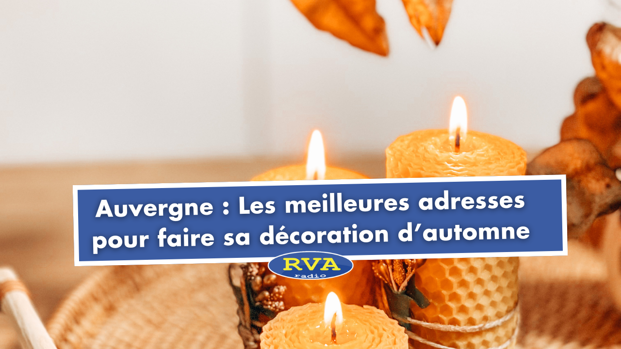 Auvergne : les meilleures adresses pour faire sa décoration d'automne
