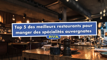 Top 5 des meilleurs restaurants pour manger des spécialités auvergnates Top 5 des meilleurs restaurants pour manger des spécialités auvergnates